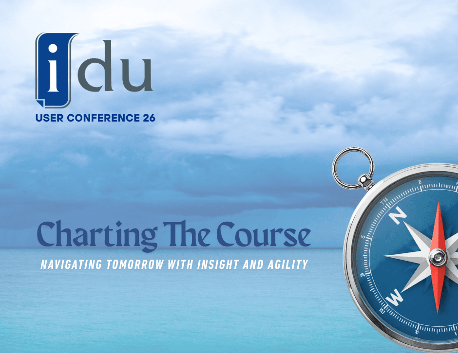 Charting The Course: IDU User Conference 2026